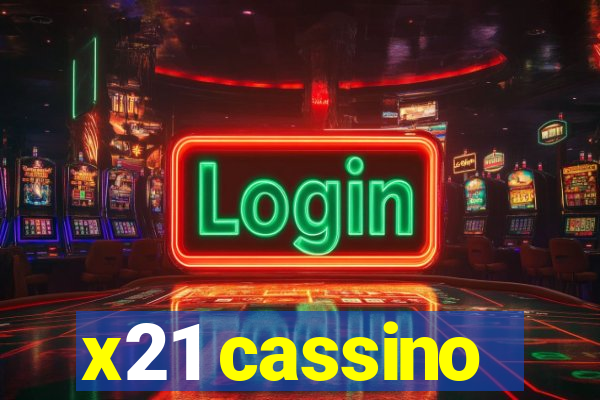 x21 cassino